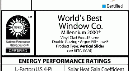 An NFRC glazing system energy performance label will report U-factor, solar heat gain coefficient, visible transmittance, and air leakage; if the window is ENERGY certified, the ENERGY STAR label will be located next to the NFRC label