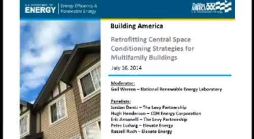 Building America Webinar: Retrofitting Central Space Conditioning Strategies for Multifamily Buildings