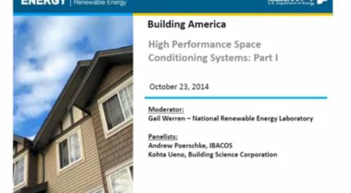 Building America Webinar: High Performance Space Conditioning Systems, Part I