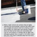 Right - In hot climates, paint flat roofs light colors to reflect solar heat gain. 