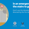 This FEMA flyer recommends using the stairs in case of fire; automated smoke control systems are often designed to minimize smoke in the egress path during a fire or smoke emergency.