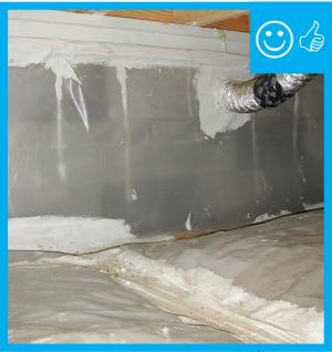 Right – Polyethylene sheeting vapor barrier is installed and sealed to the crawlspace walls with mastic