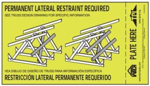 Example of a truss bracing requirement tag that some truss manufactures place strategically onto the truss to remind installers 