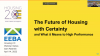 The Future of Housing with Certainty and What it Means to High Performance
